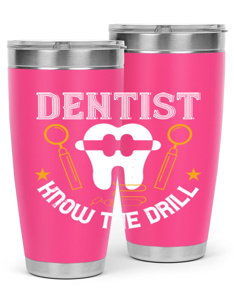 Dentist know the drill Style 46#- dentist- tumbler