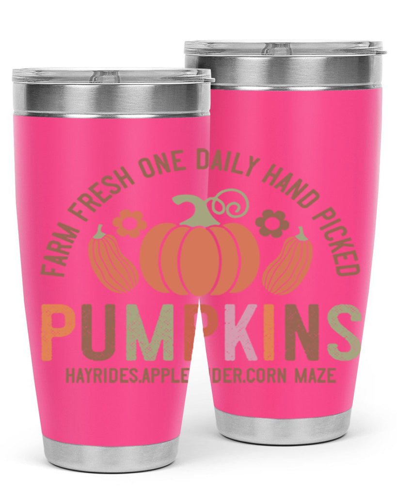 Farm Fresh One Daily Hand Picked Pumpkins Hayrides Apple Cider Corn Maze 172#- fall- Tumbler