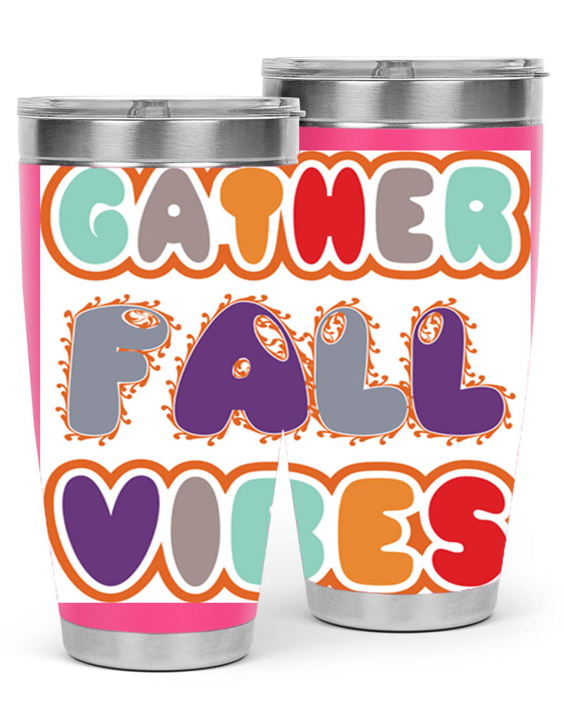 GatherFallVibesdesign 190#- fall- Tumbler