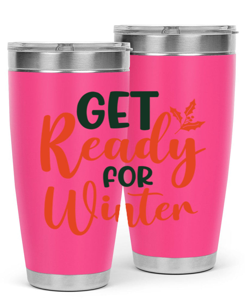 Get Ready For Winter 114#- winter- Tumbler