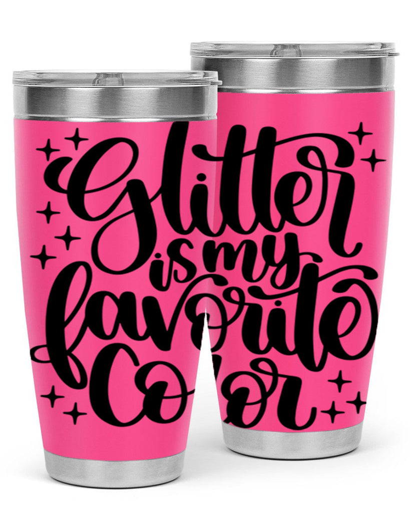 Glitter Is My Favorite Color 25#- crafting- Tumbler