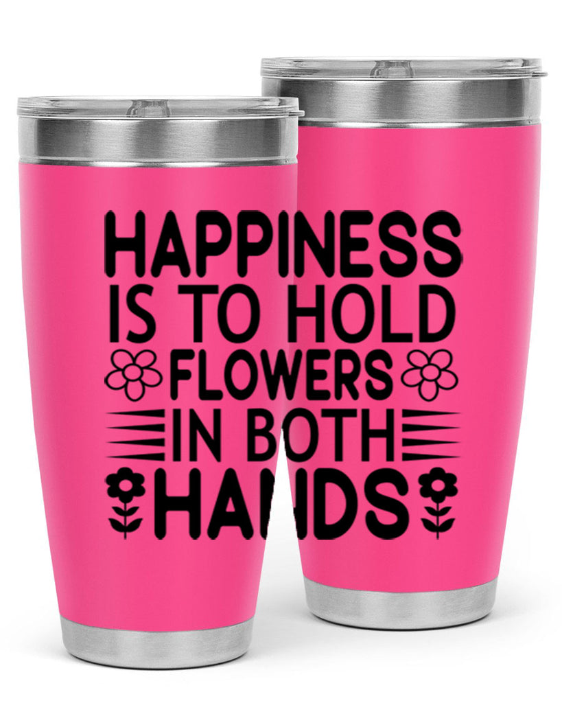 Happiness is to hold flowers 154#- spring- Tumbler