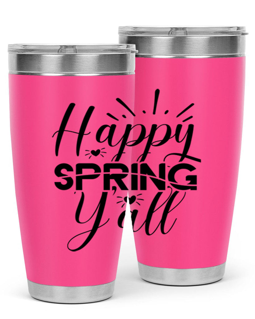 Happy Spring Y'all 165#- spring- Tumbler