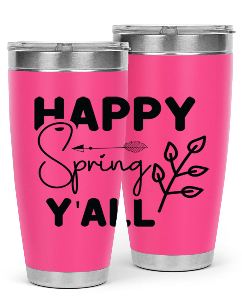 Happy Spring Yall 170#- spring- Tumbler