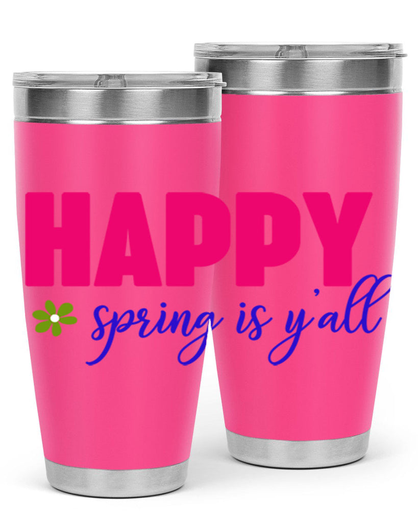 Happy Spring is Y'all 160#- spring- Tumbler