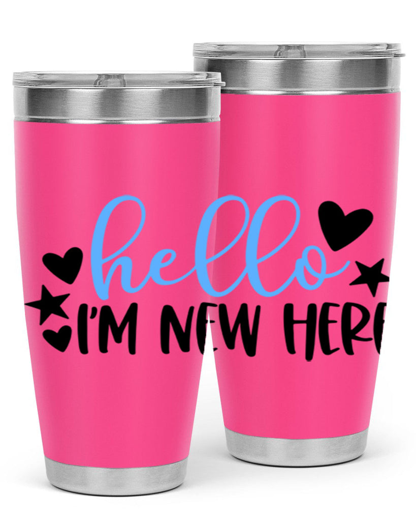 Hello Im New Here Style 93#- baby- tumbler