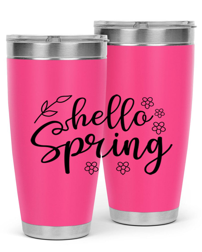 Hello spring  225#- spring- Tumbler
