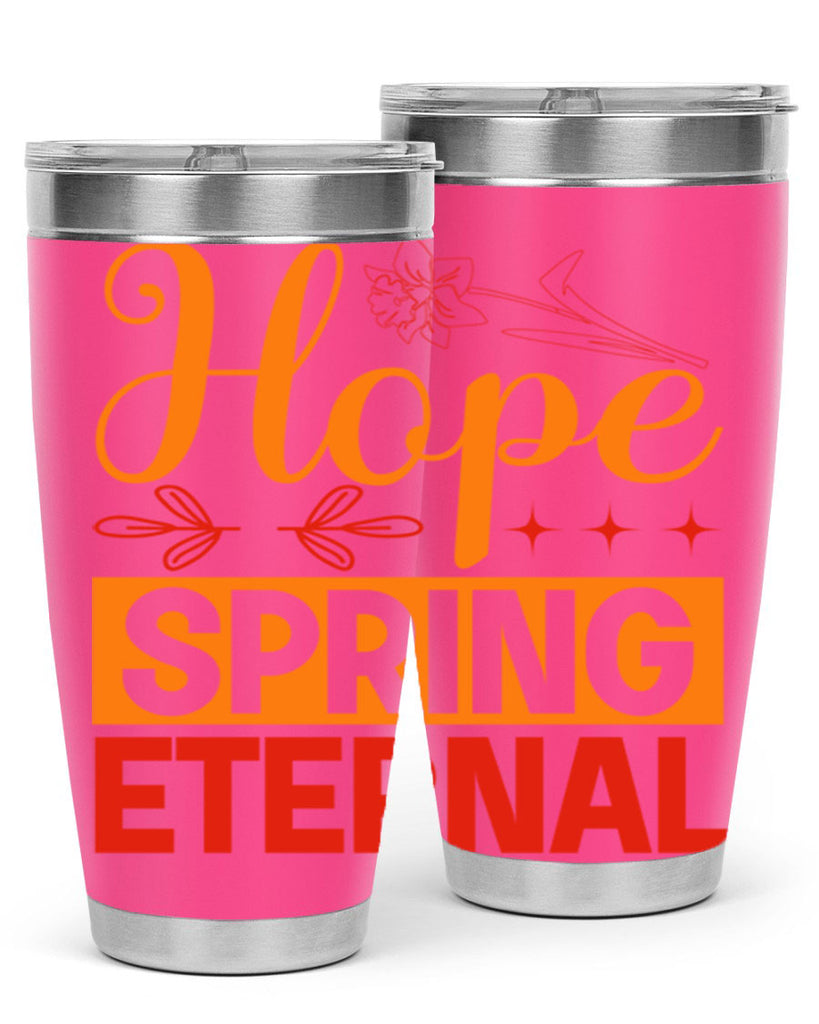 Hope spring eternal 253#- spring- Tumbler