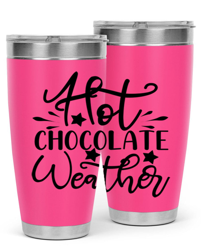 Hot Chocolate Weather 199#- winter- Tumbler