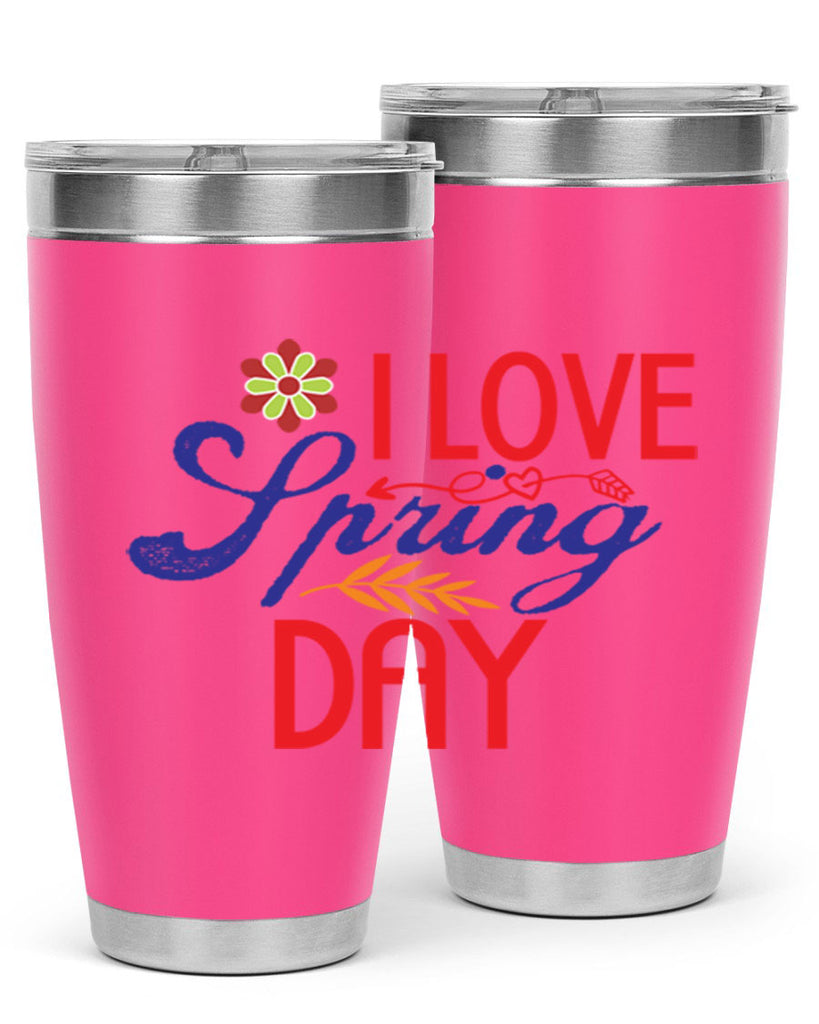 I Love Spring Day 266#- spring- Tumbler