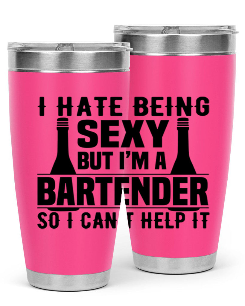 I hate being Style 1#- bartender- tumbler