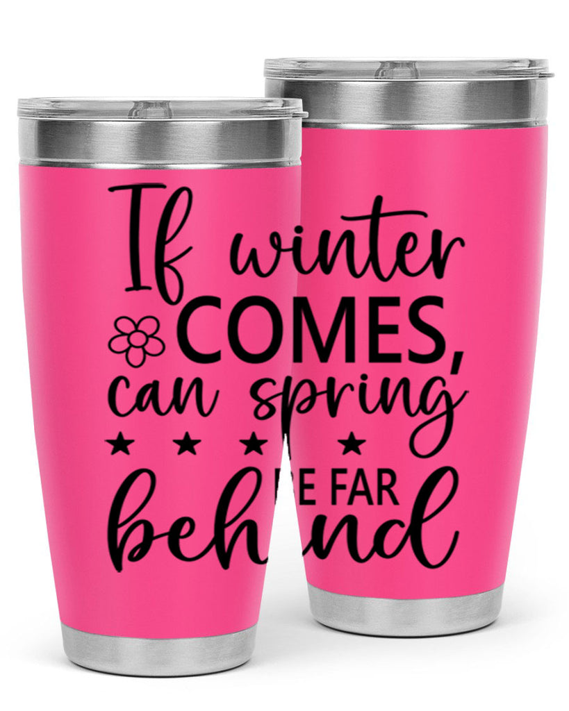 If winter comes can spring 274#- spring- Tumbler