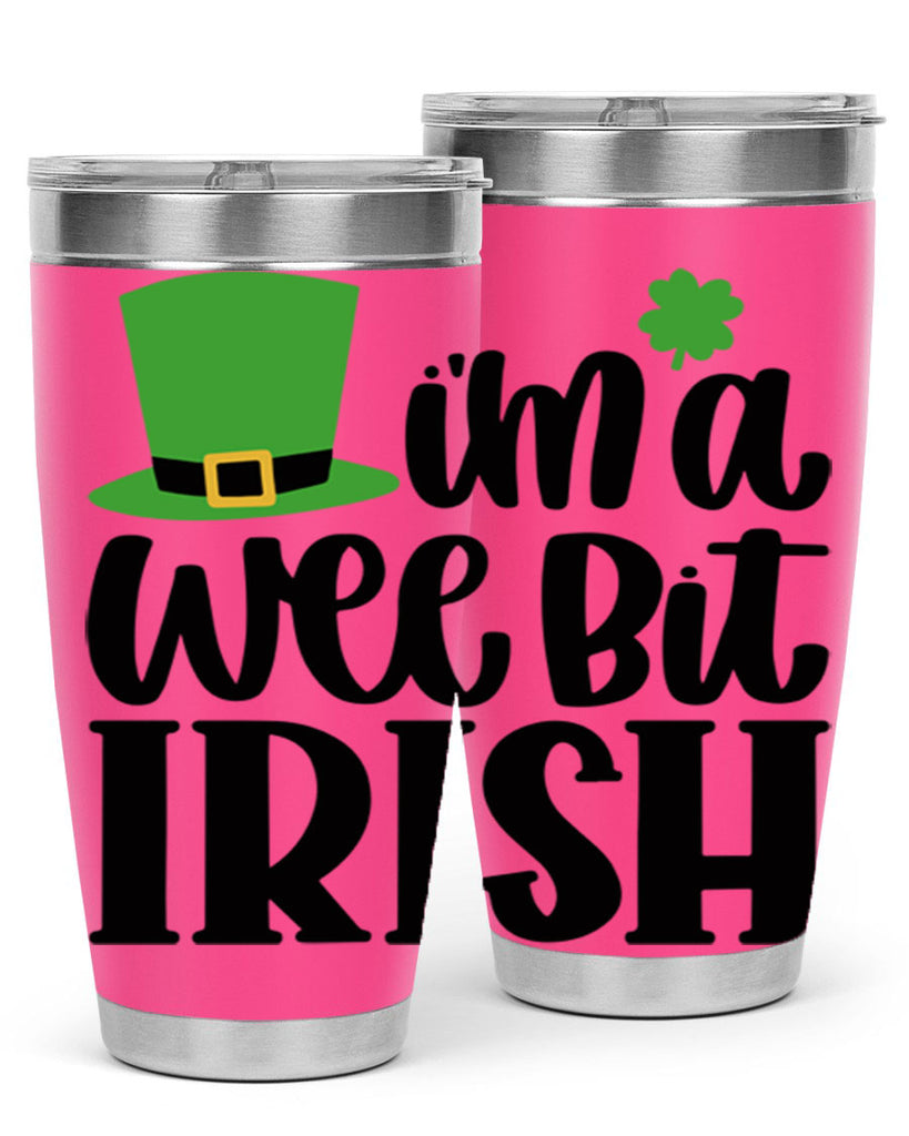 Im A Wee Bit Irish Style 83#- St Patricks Day- Tumbler