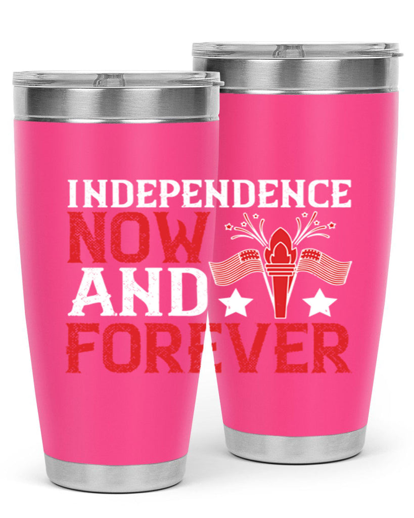 Independence now and forever Style 122#- Fourt Of July- Tumbler