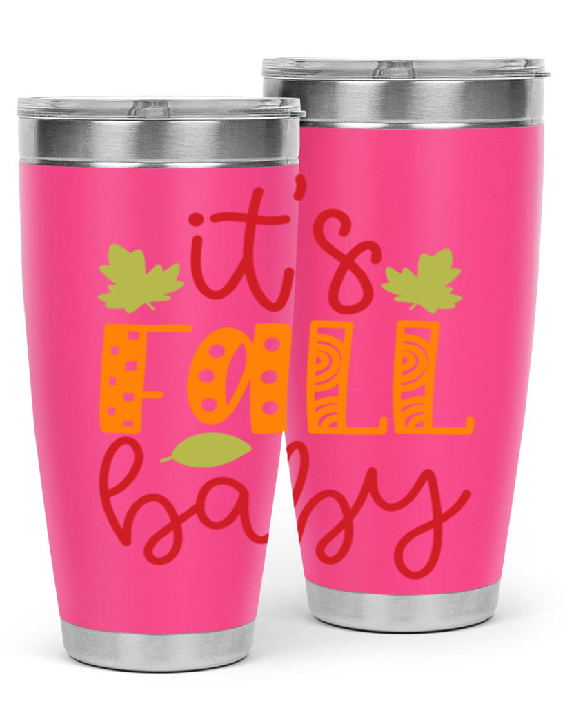 It s Fall Baby 360#- fall- Tumbler