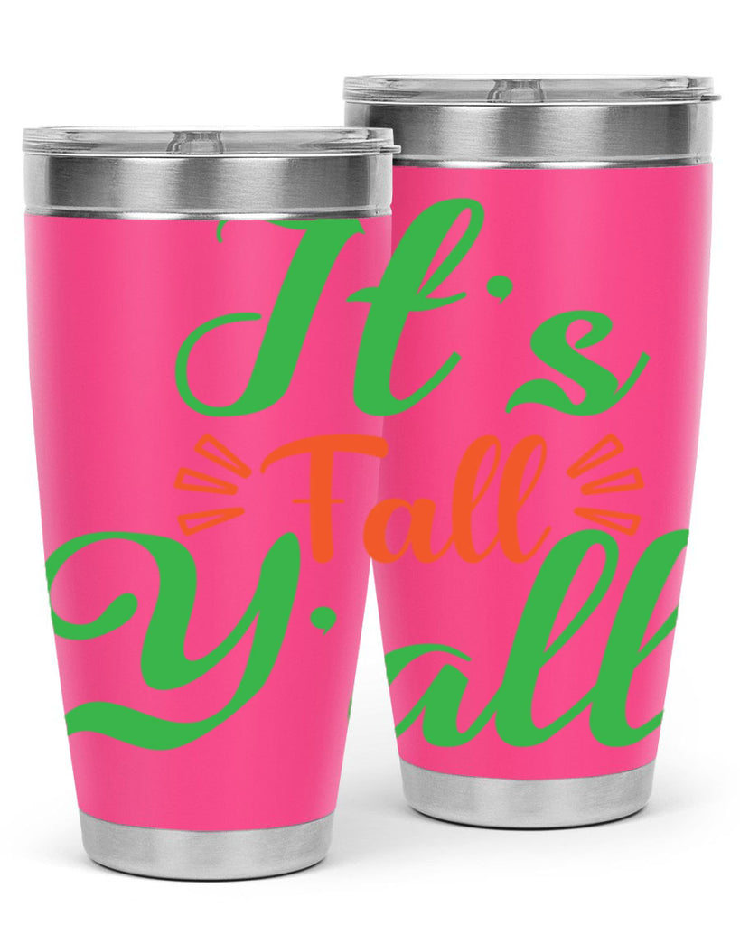 It s Fall Y All 367#- fall- Tumbler
