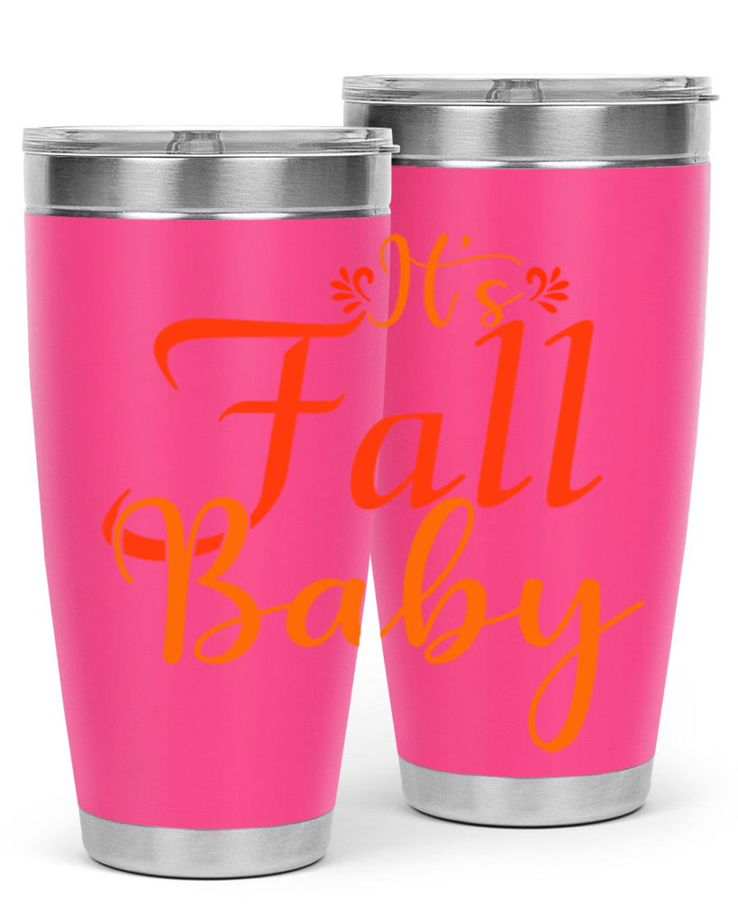 Its Fall Baby Design 374#- fall- Tumbler