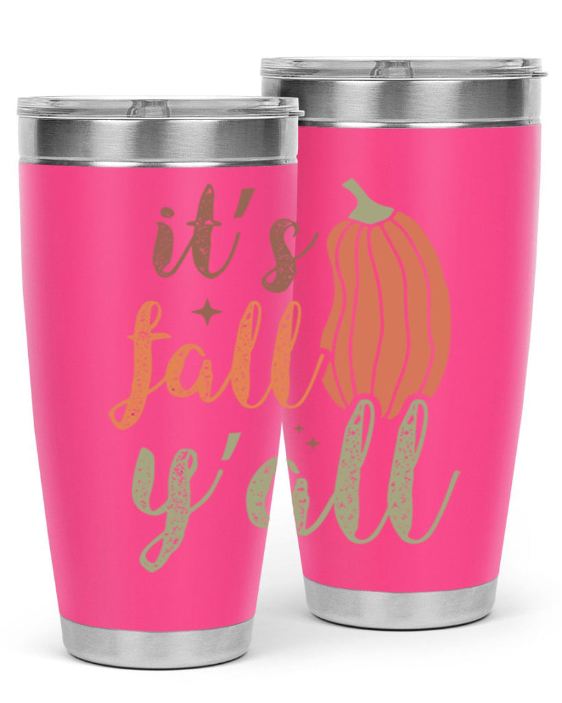 Its Fall Yall 376#- fall- Tumbler