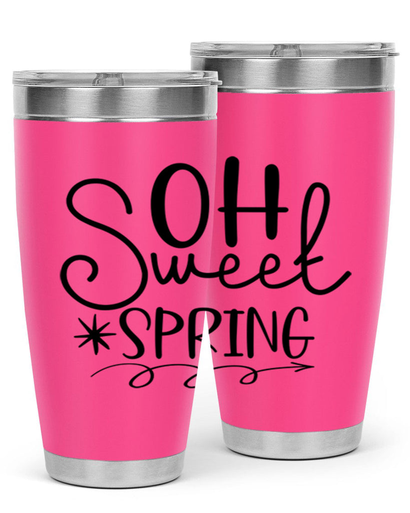 Oh Sweet Spring 372#- spring- Tumbler
