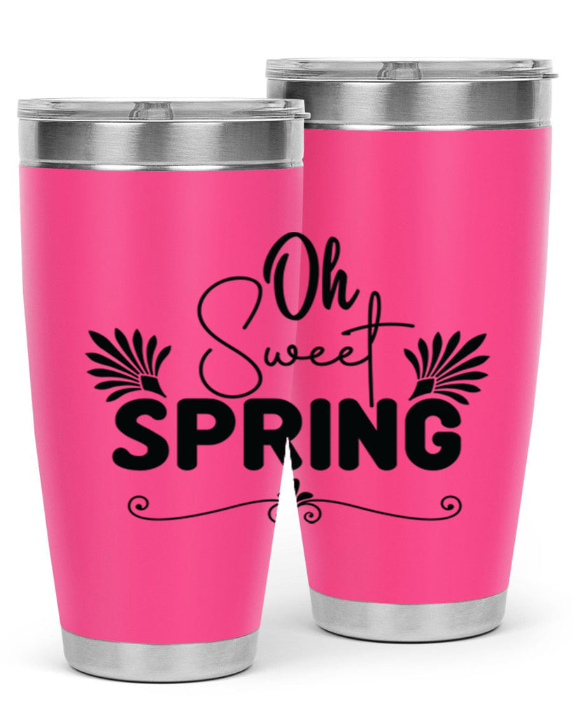 Oh Sweet Spring 376#- spring- Tumbler