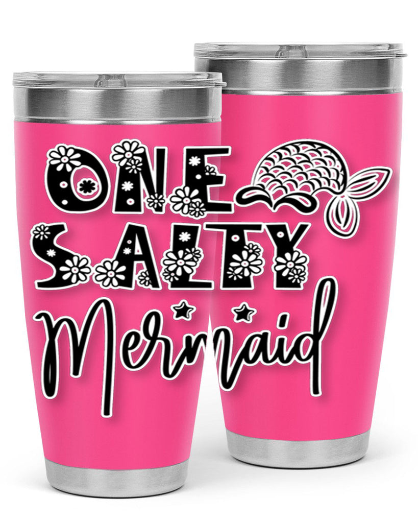 One Salty Mermaid 527#- mermaid- Tumbler