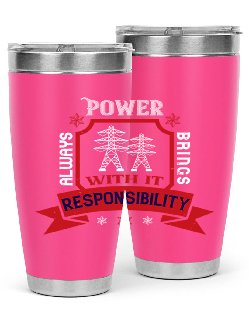 Power always brings with it responsibility Style 21#- electrician- tumbler