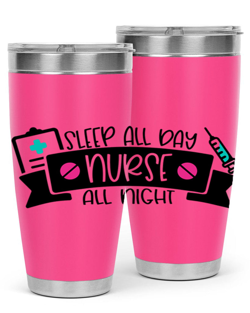 Sleep All Day Nurse All Night Style Style 37#- nurse- tumbler