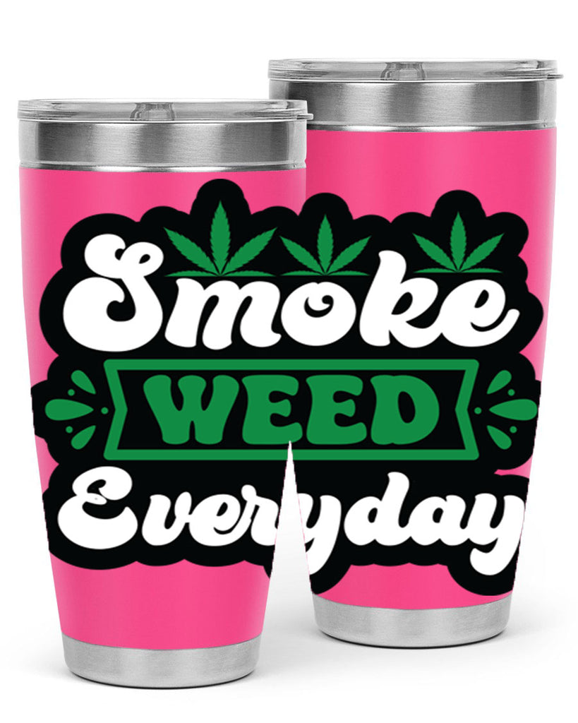Smoke weed everyday 248#- marijuana- Tumbler