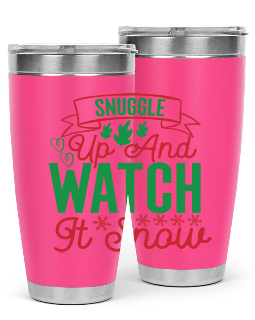 Snuggle Up And Watch It Snow 382#- winter- Tumbler