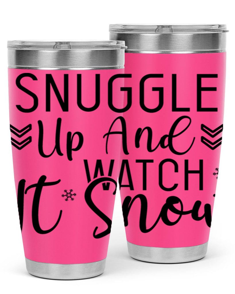 Snuggle Up And Watch It Snow384#- winter- Tumbler
