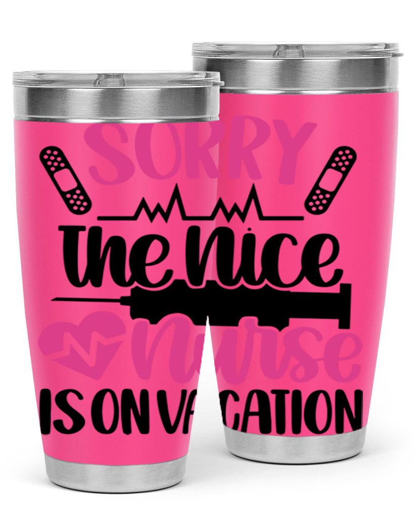 Sorry The Nice Nurse Style Style 28#- nurse- tumbler