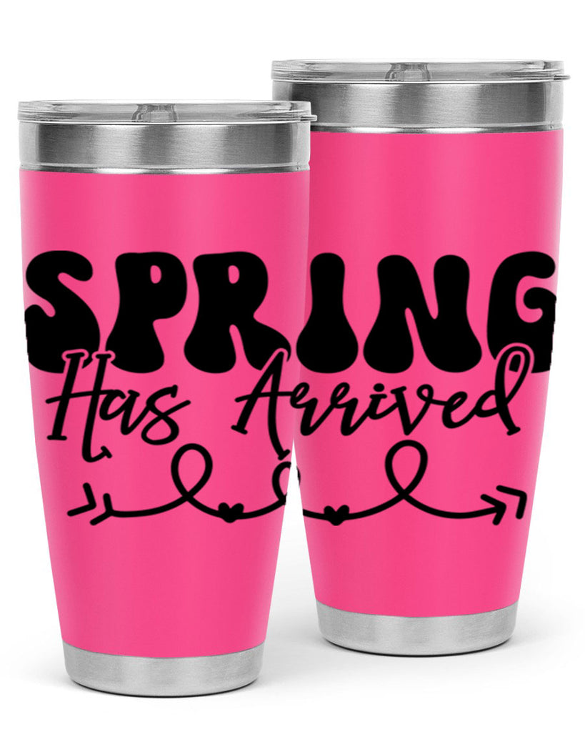 Spring Has Arrived430#- spring- Tumbler