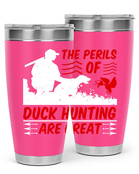 The perils of duck hunting are great Style 14#- duck- Tumbler