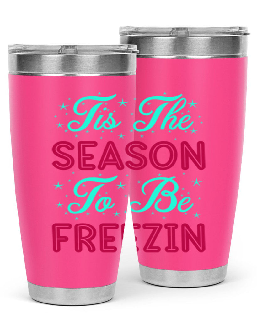 Tis The Season To Be 421#- winter- Tumbler