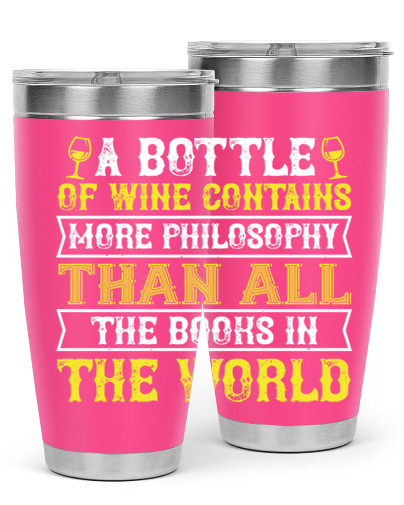 a bottle of wine contains more philosophy 97#- wine- Tumbler