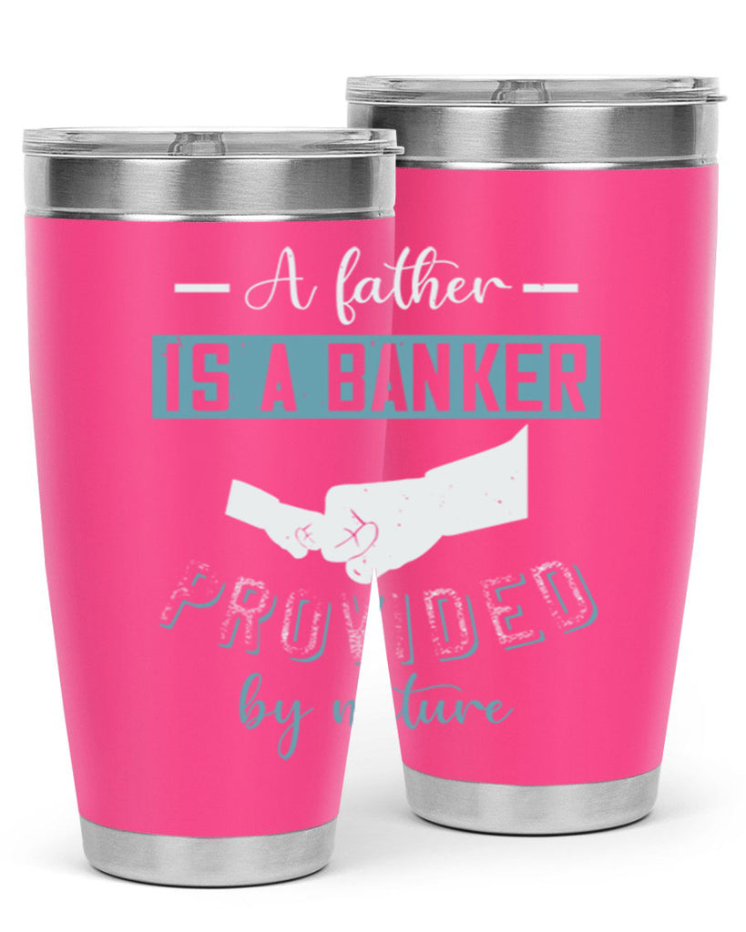 a father is a banker 168#- fathers day- Tumbler