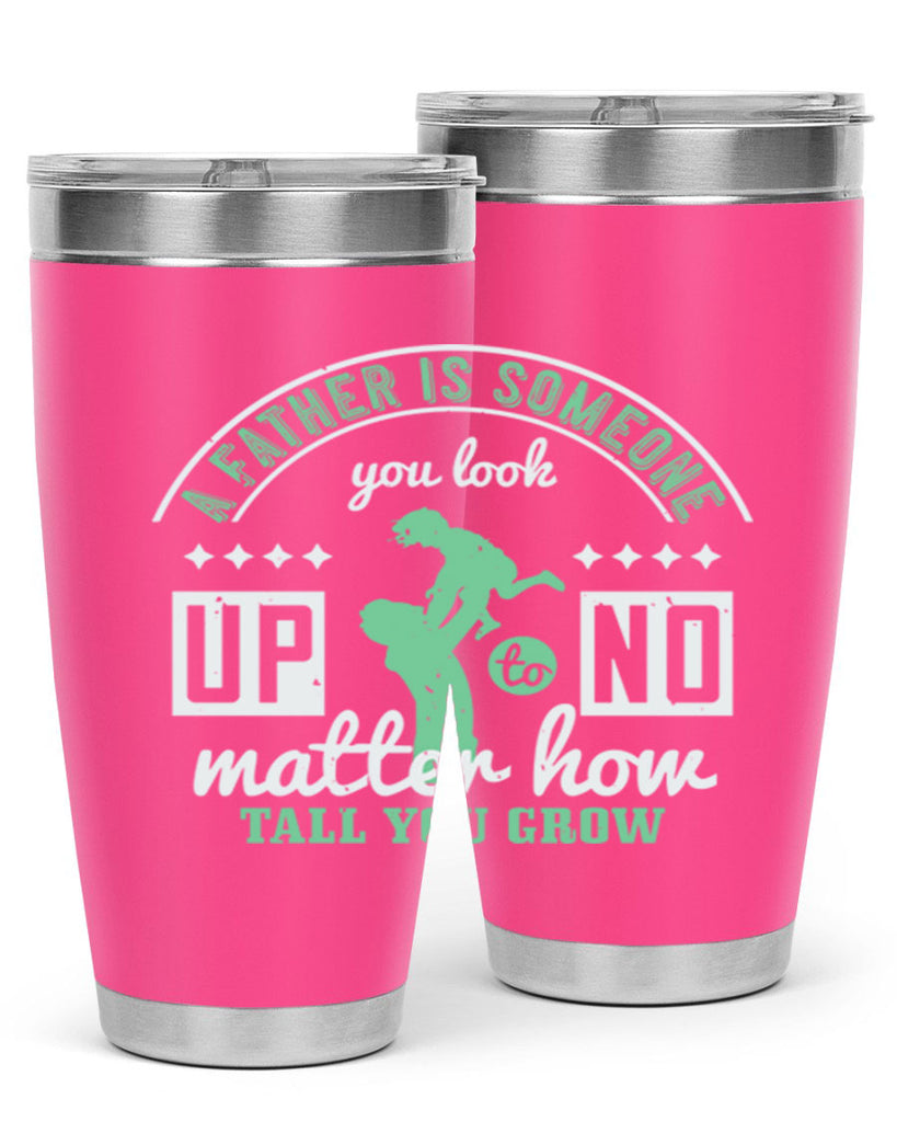 a father is someone 125#- fathers day- Tumbler