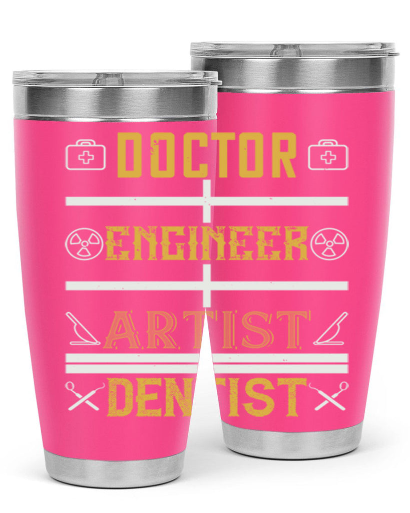 doctor engineer artist dentist Style 43#- dentist- tumbler