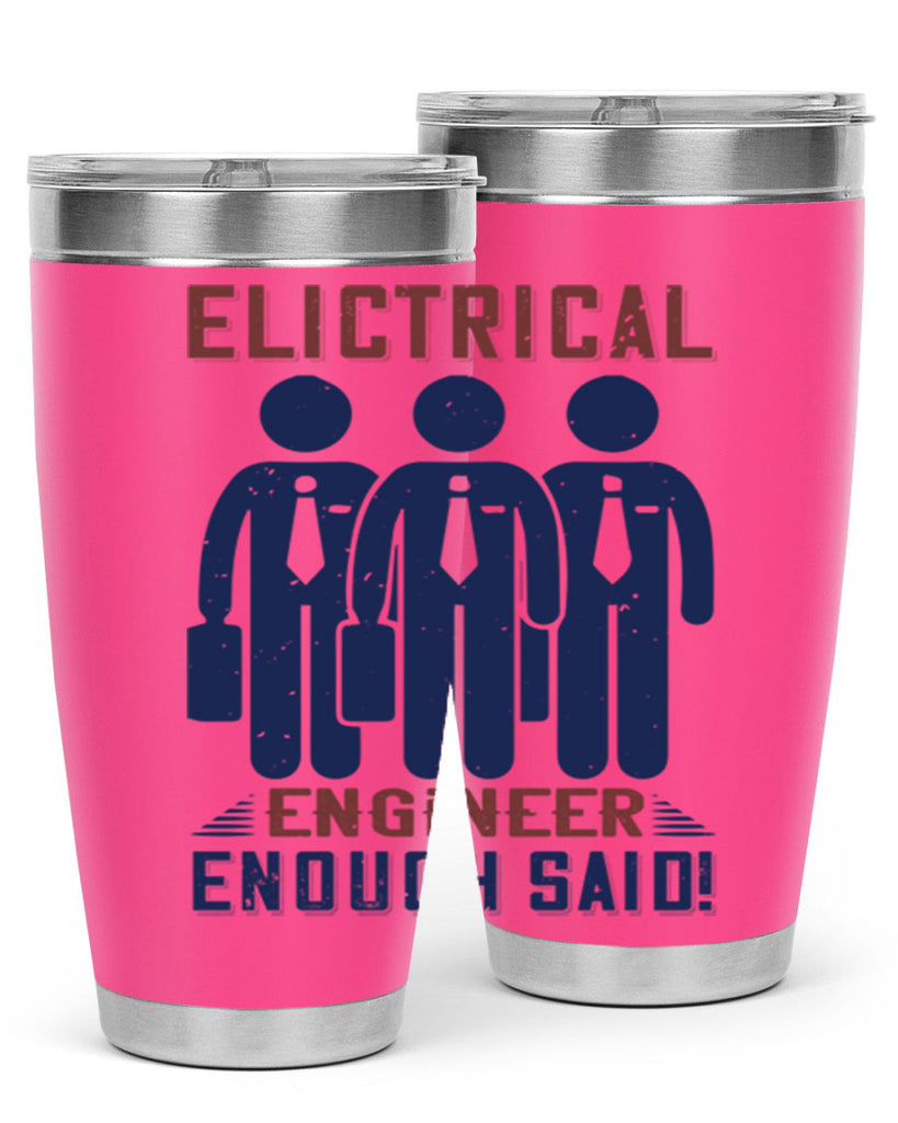 electrical engineer enough said Style 71#- engineer- tumbler