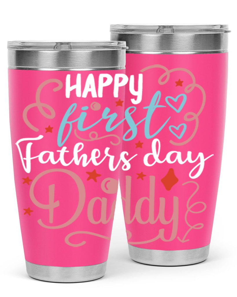 happy first fathers day daddy 90#- fathers day- Tumbler