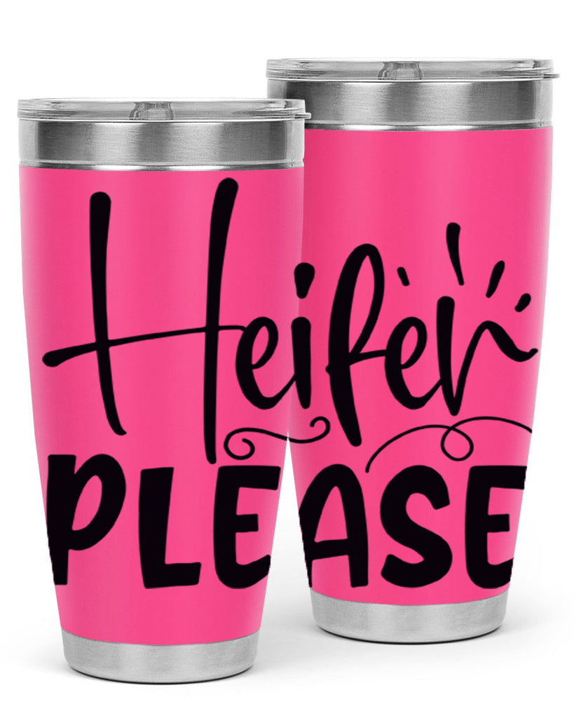 heifer please 91#- kitchen- Tumbler
