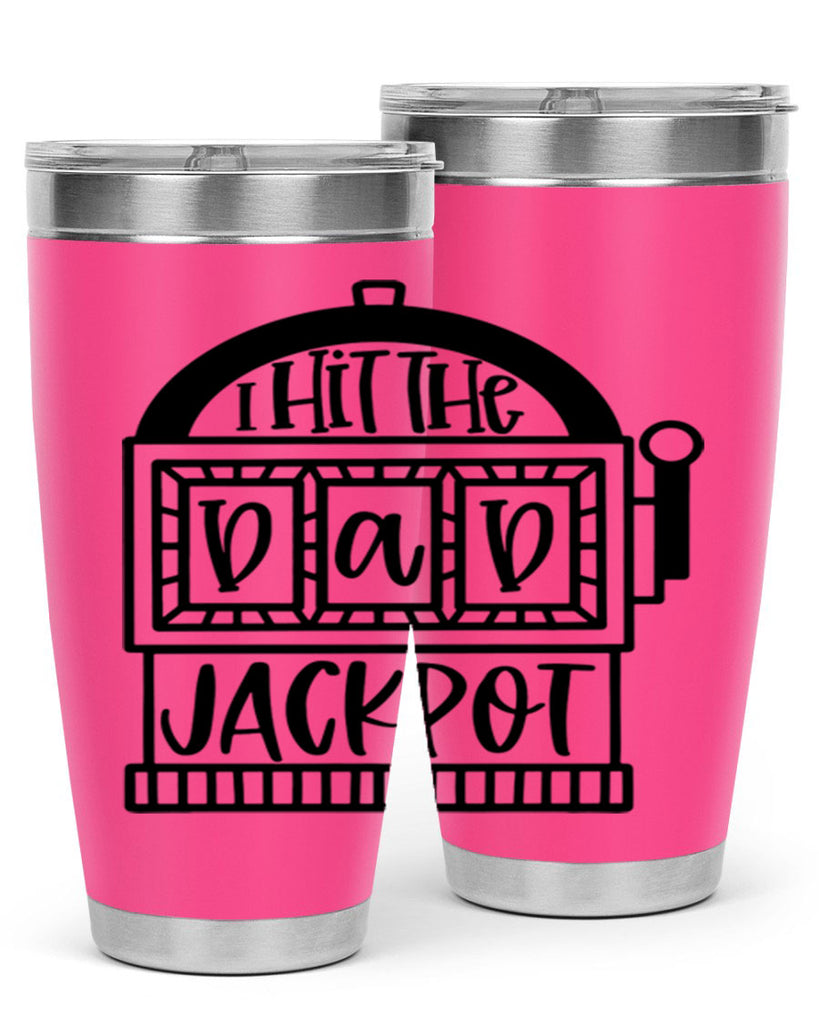 i hit the dad jackpot 43#- fathers day- Tumbler