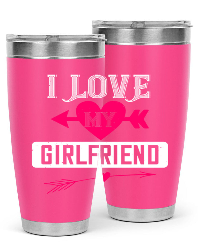 i love my girlfriend 54#- valentines day- Tumbler