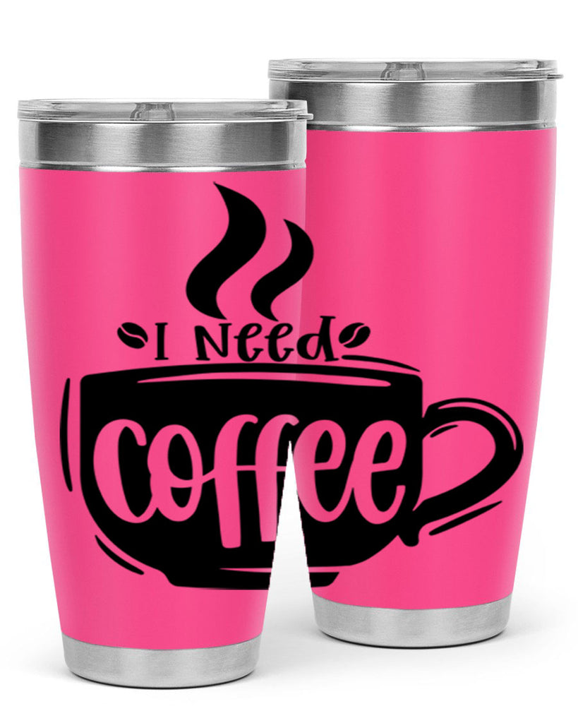 i need coffee 100#- coffee- Tumbler