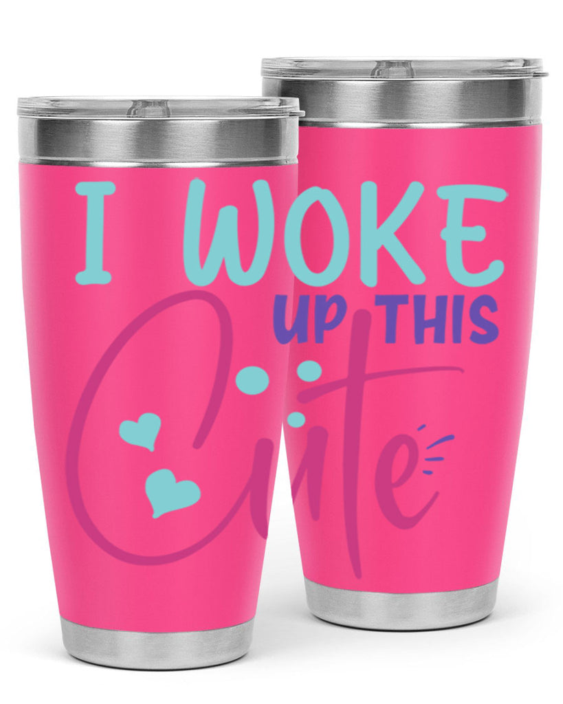 i woke up this cute Style 244#- baby- tumbler