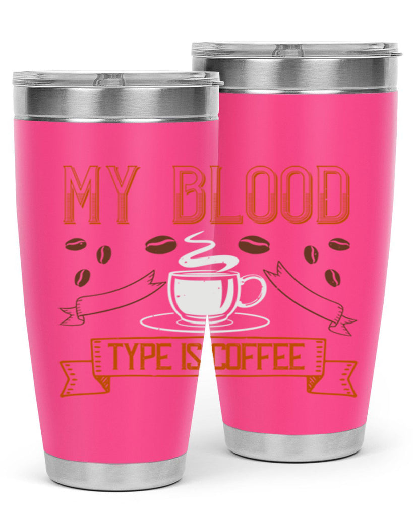 my blood type is coffee 236#- coffee- Tumbler