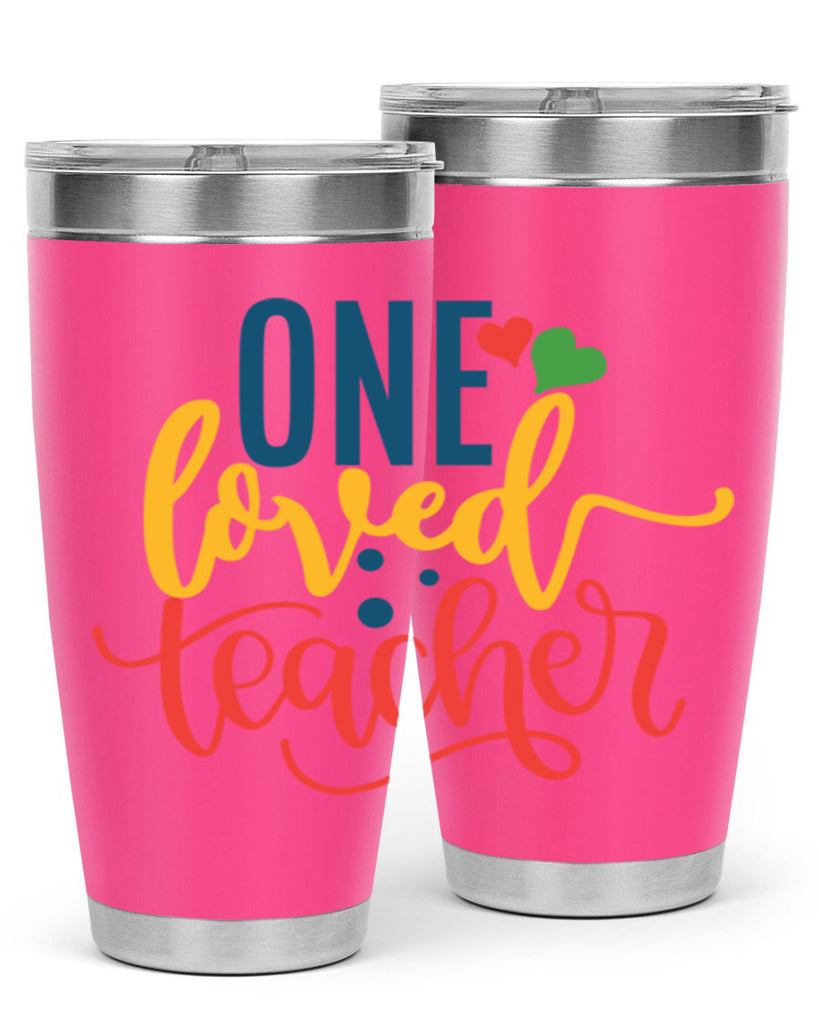one loved teacher Style 165#- teacher- tumbler