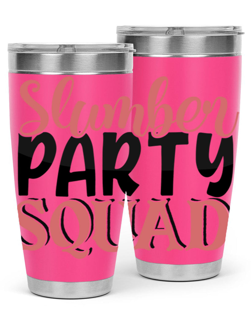slumber party squad Style 43#- Best Friend- Tumbler