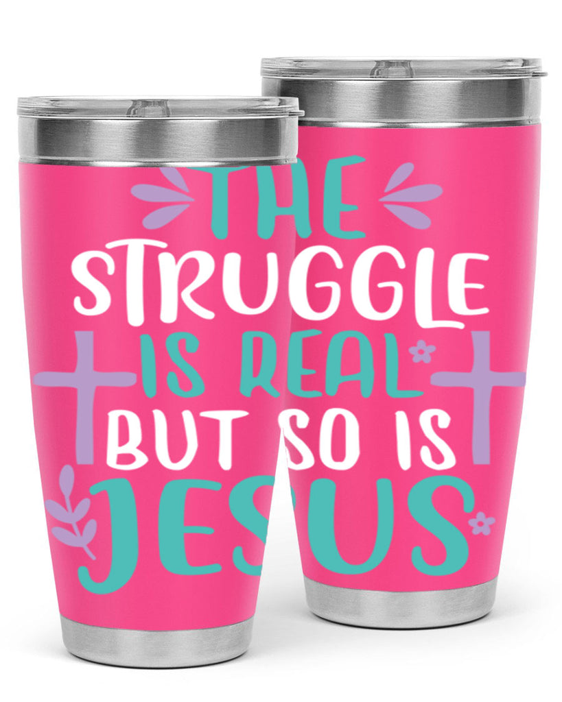 the struggle is real but so is jesusss 3#- easter- Tumbler