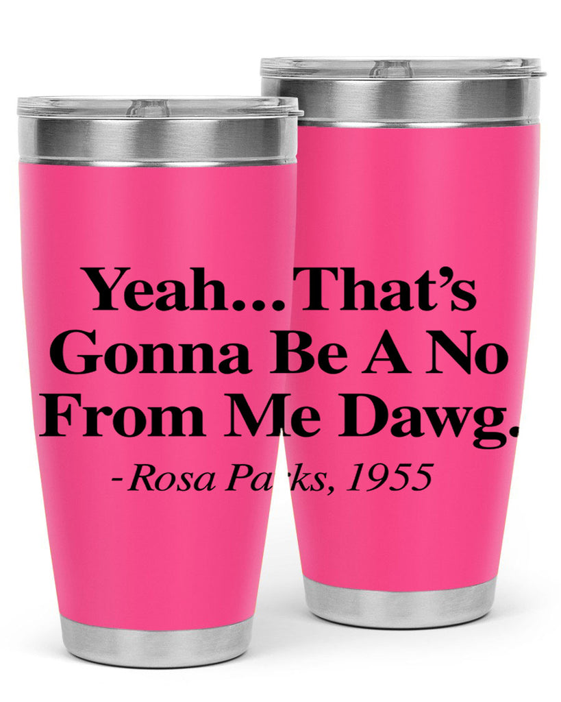 yeah thats gonna be a no from me dawg rosa parks 3#- black words phrases- Cotton Tank